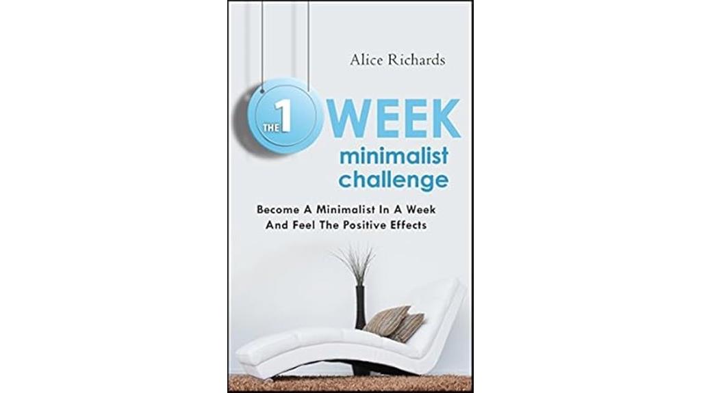 minimalism in one week